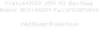 Postbus 43299  2504 AG  Den Haag
Mobiel: 06-51402071 Fax: 070-3679984
Info@jetcar.nl   www.jetcar.nl
WebMaster:Bouke Keus
